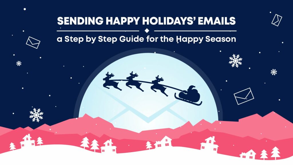 How to land your happy holidays email in the inbox